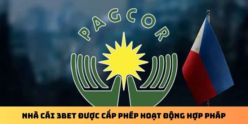 Nhà cái 3BET được cấp phép hoạt động hợp pháp
