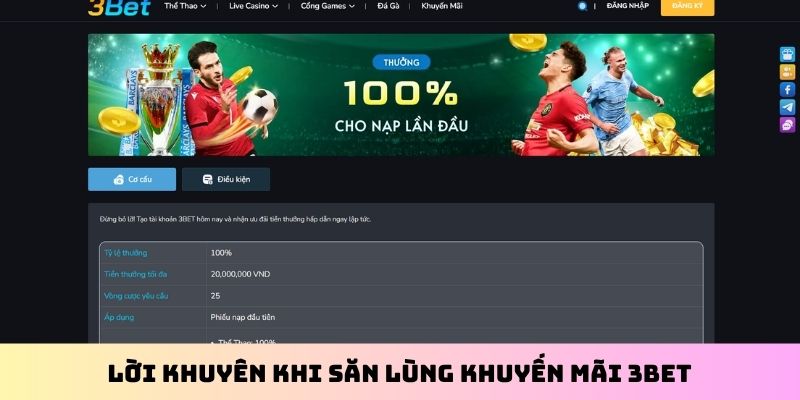 Lời khuyên khi săn lùng khuyến mãi 3BET