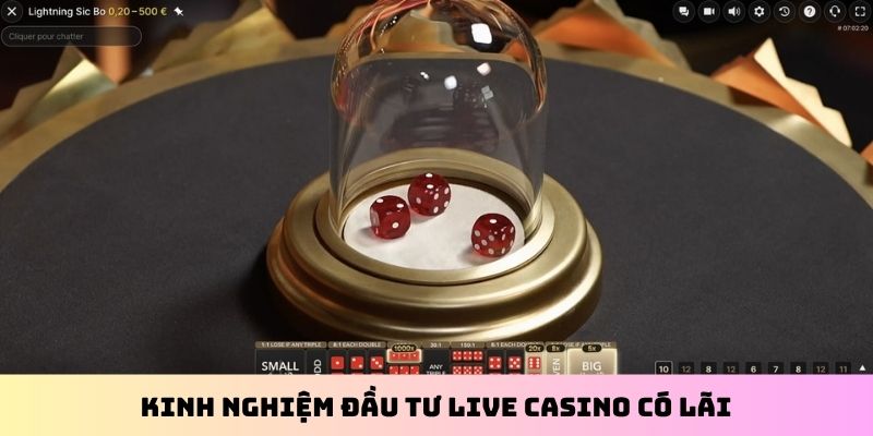 Kinh nghiệm đầu tư Live casino có lãi