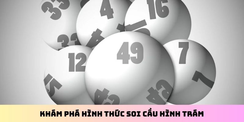 Khám phá hình thức soi cầu hình trám