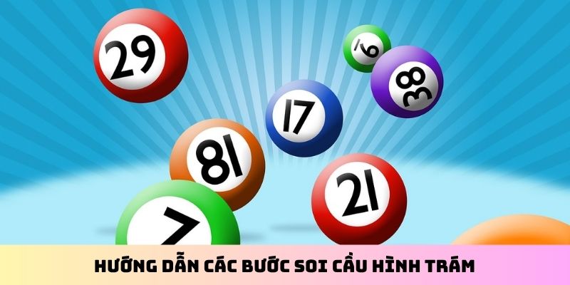 Hướng dẫn các bước soi cầu hình trám
